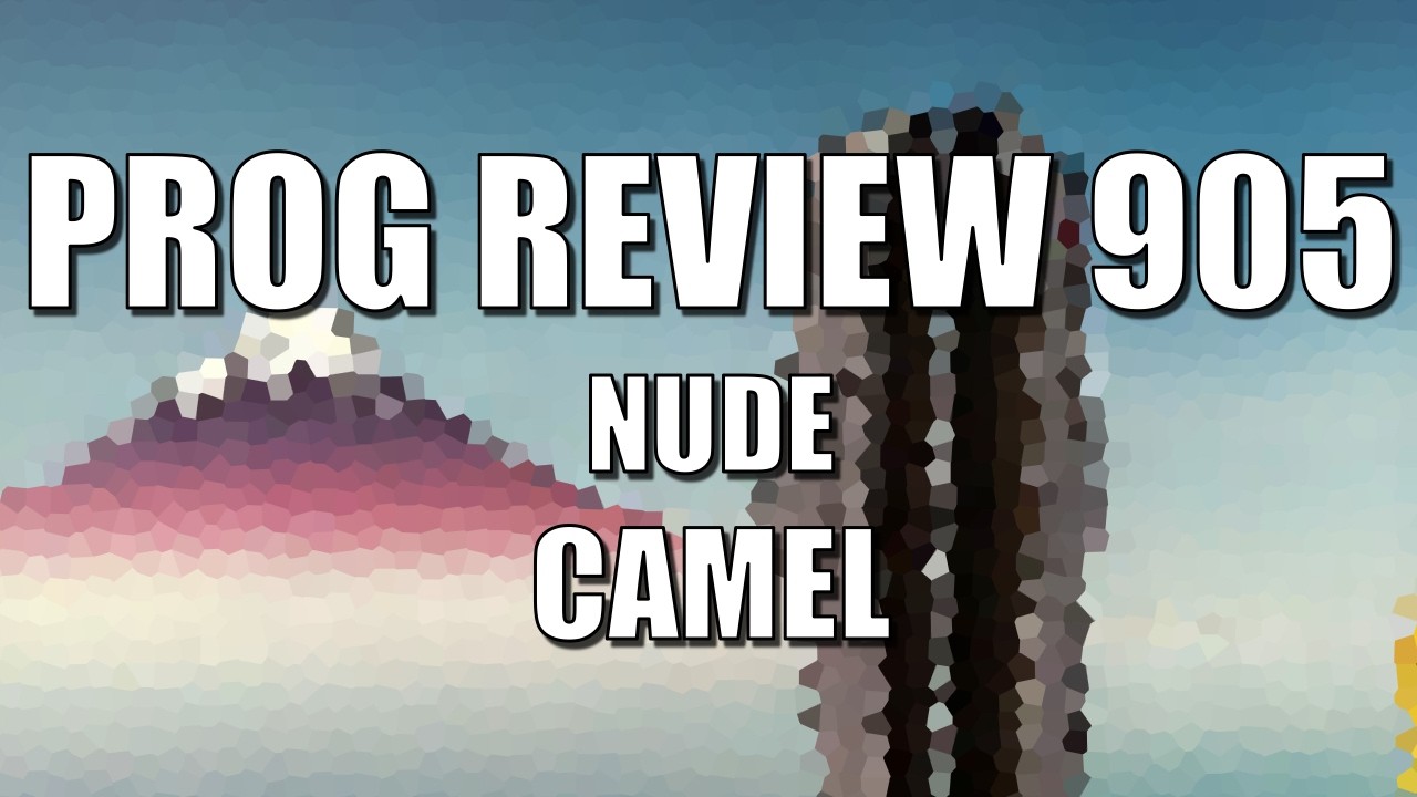 PROG REVIEW 905 - Nude - Camel (1981) ALBUM REVIEW
