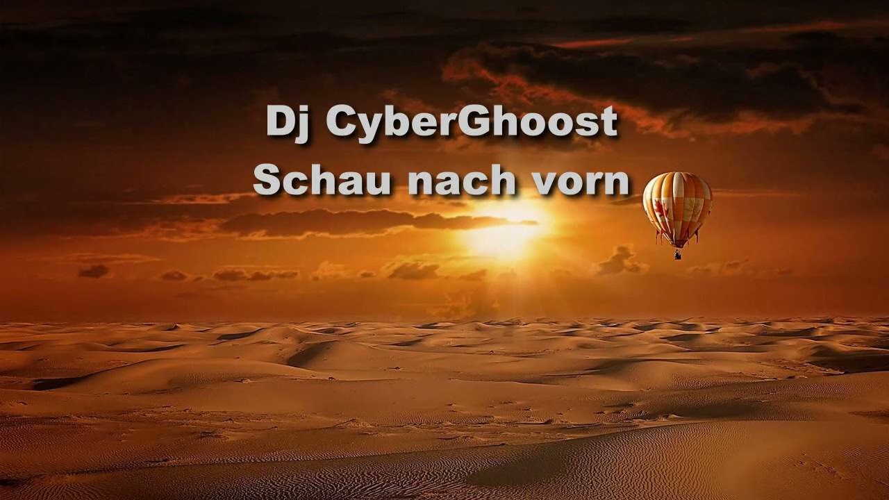 Dj CyberGhoost - Schau nach vorn (KI RMX)