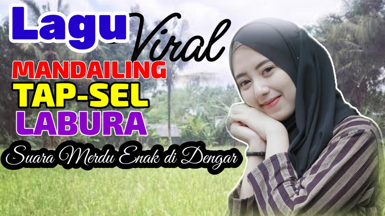 #lagumandailing // LAGU TAPSEL MADINA LABURA//#lagutapselpalingdicari #paluta #madina#halakkita