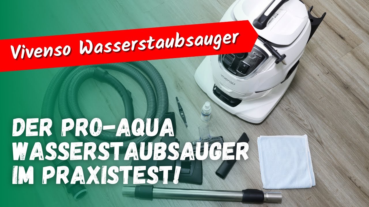 Vivenso Wasserstaubsauger von Pro Aqua im Test: Unsere Erfahrungen