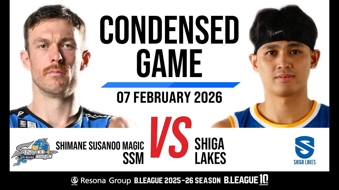 Shimane Susanoo Magic vs. SHIGA LAKES - Condensed Game