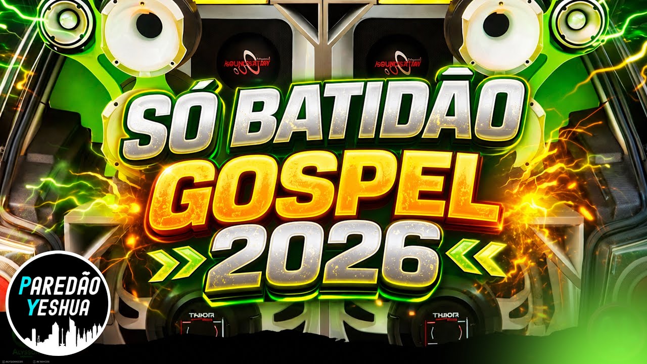 🔥 BATID&Atilde;O GOSPEL 2026 - S&Oacute; AS TOPS