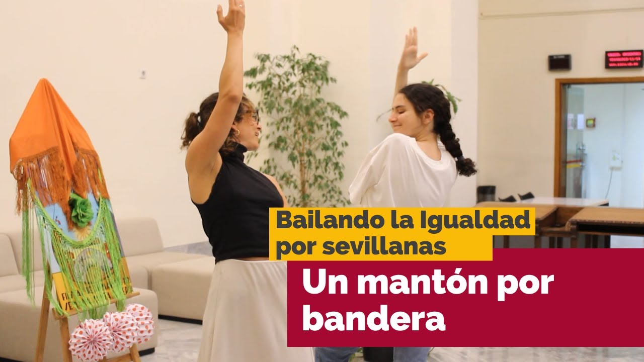 Un mantón por bandera - Bailando la Igualdad por sevillanas