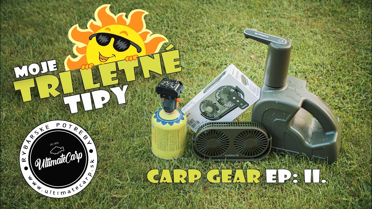CARP GEAR Ep. II. : Moje tri letné tipy k vode