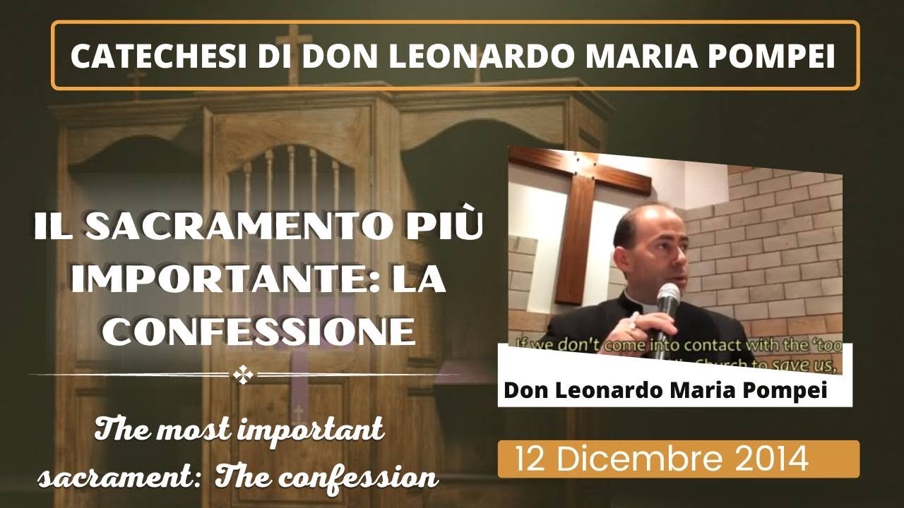 Il sacramento più importante: la confessione -The most important sacrament: the confession-