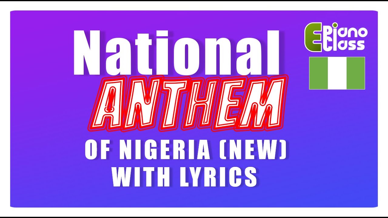 Nigeria We Hail Thee Lyrics (Nigeria National Anthem)