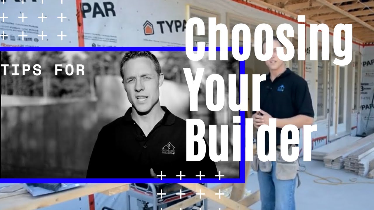 Choosing a Custom Builder - Greenmark Builders TV