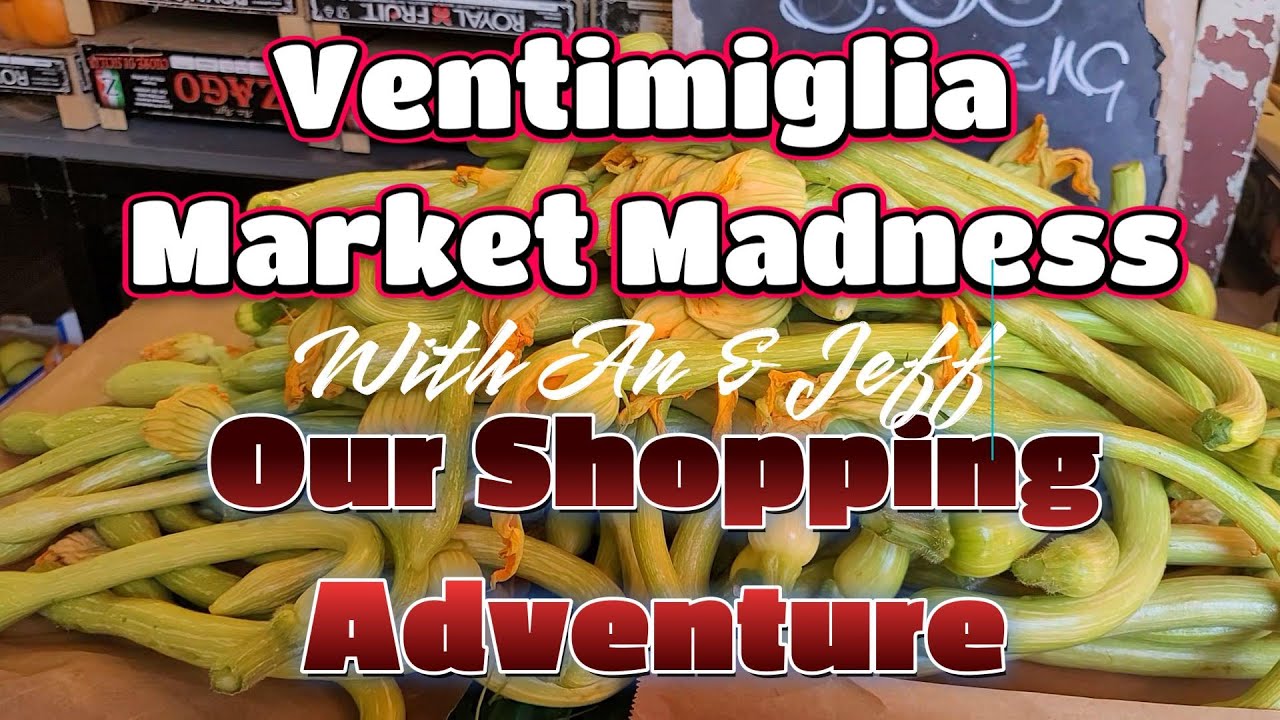 VENTIMIGLIA MARKET MADNESS- A SHOPPING ADVENTURE AT ITALY'S LARGEST MARKET