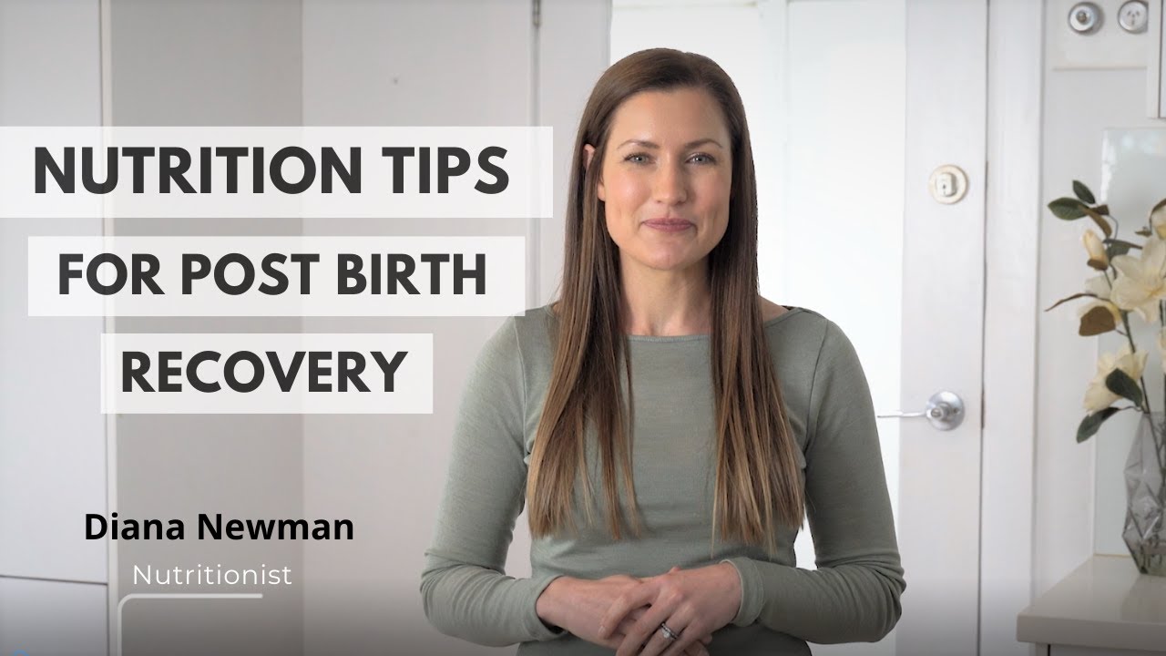 Postpartum Nutrition: TIPS for Post Birth Recovery