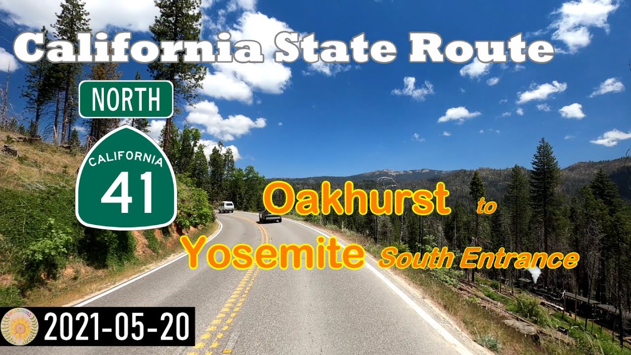 CA-41, Oakhurst to the South Entrance of Yosemite National Park, scenic drive northbound
