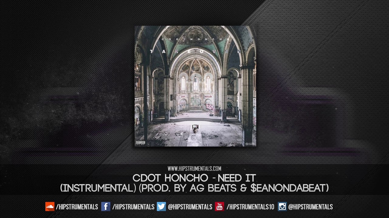 CDot Honcho - Need It [Instrumental] (Prod. By Ag Beats & $EANONDABEAT) + DL via @Hipstrumentals