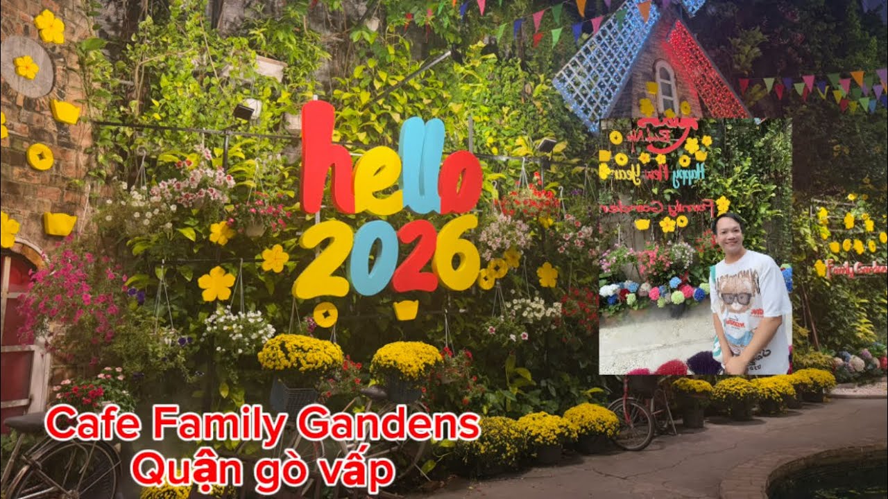 Khám phá Cafe Family Gardens ở quận Gò Vấp đón xuân 2026 