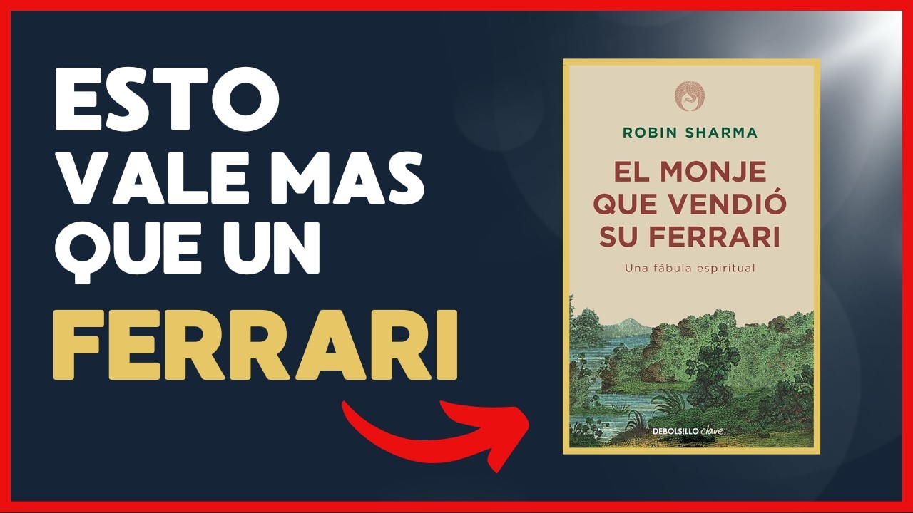 El monje que vendió su Ferrari 🚗✨ El libro que transformará tu vida para siempre