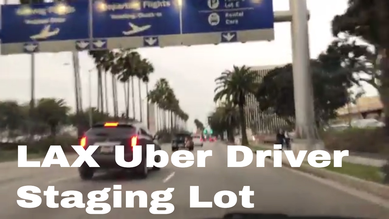 🚗 🚕   Uber Driver Staging Area at LAX
