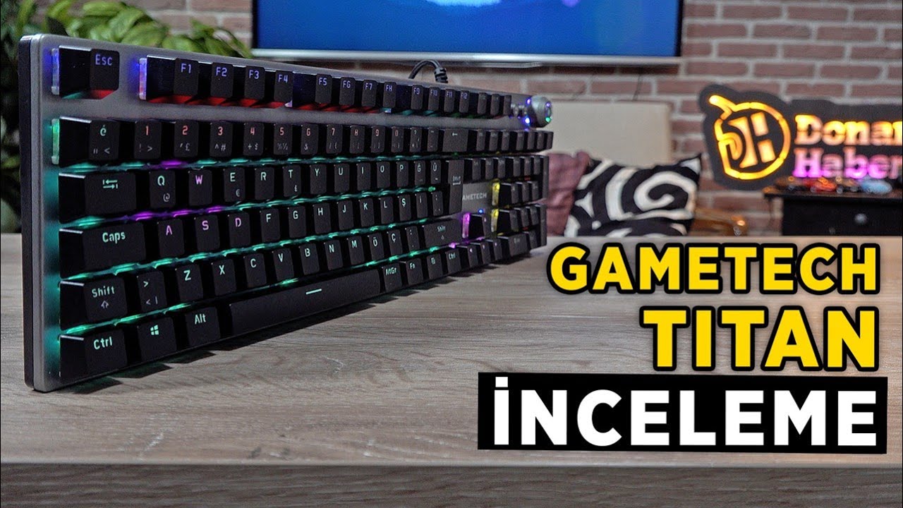 Gametech Titan Blue Switch mekanik oyuncu klavyesi inceleme