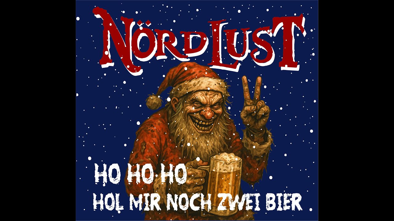 N&ouml;rdLust - Hohoho hol mir noch zwei Bier (Neues Video)
