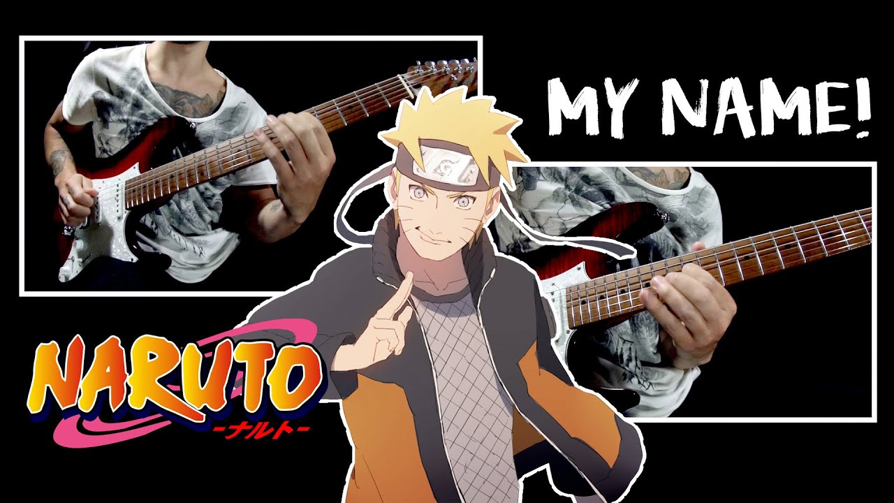 Naruto Shippuden Motivational OST | MY NAME | Guitar Cover