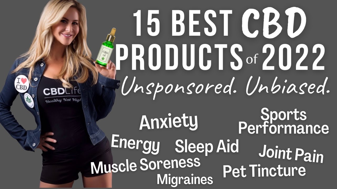 Best CBD Products 2022 🌟 (unsponsored, unbiased!)