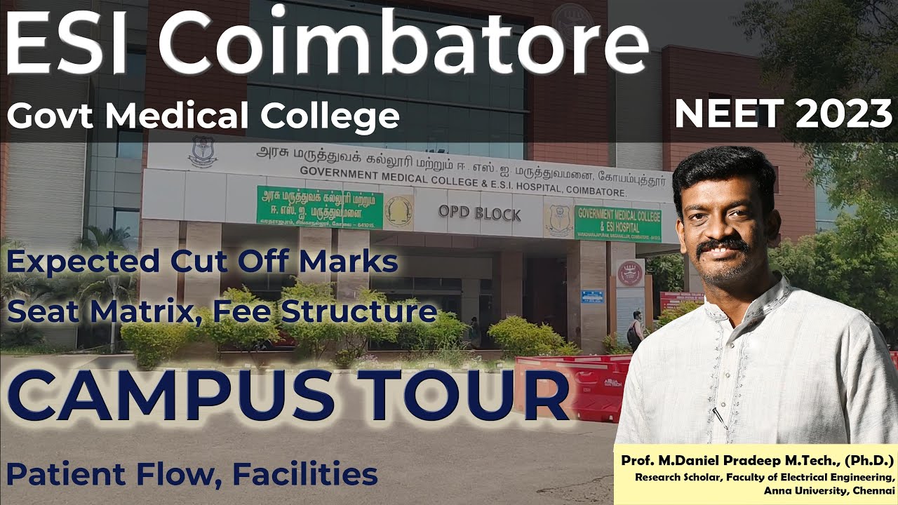 Govt Medical College and ESI Hospital Coimbatore - ESI Medical College Coimbatore Campus Tour 2023