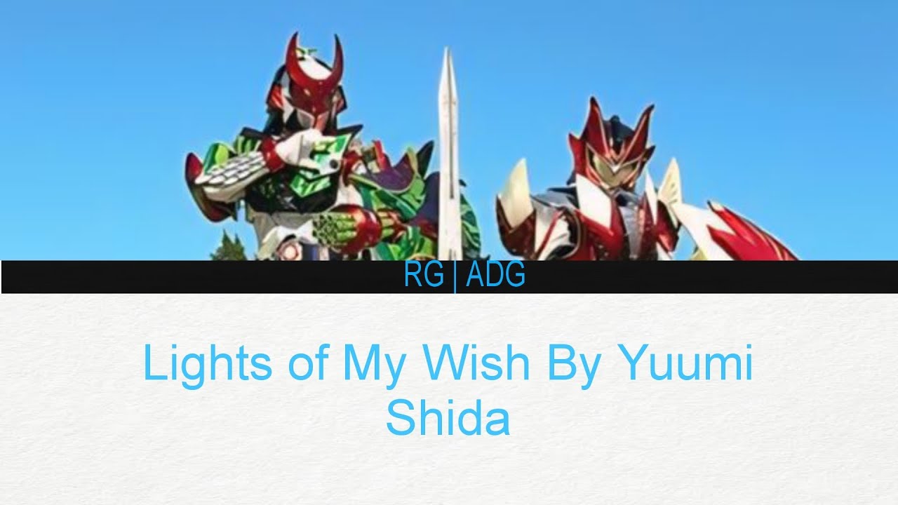 Kamen Rider Gaim Gaiden Ending Song (Lights of My Wish - Yuumi Shida) Lyrics