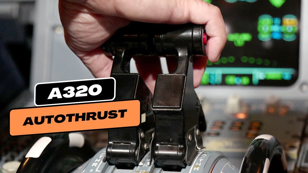 A320 How to Use Autothrust