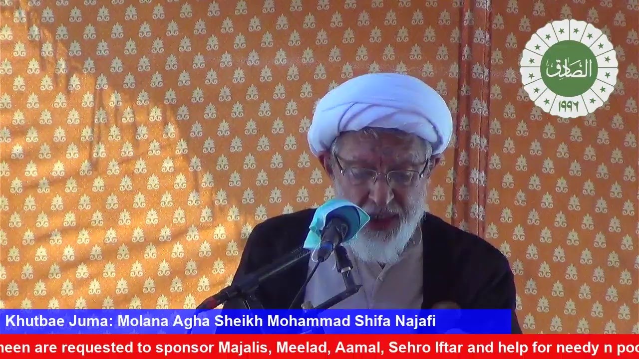 Khutbae Juma: Molana Agha Sheikh Mohammad Shifa Najafi