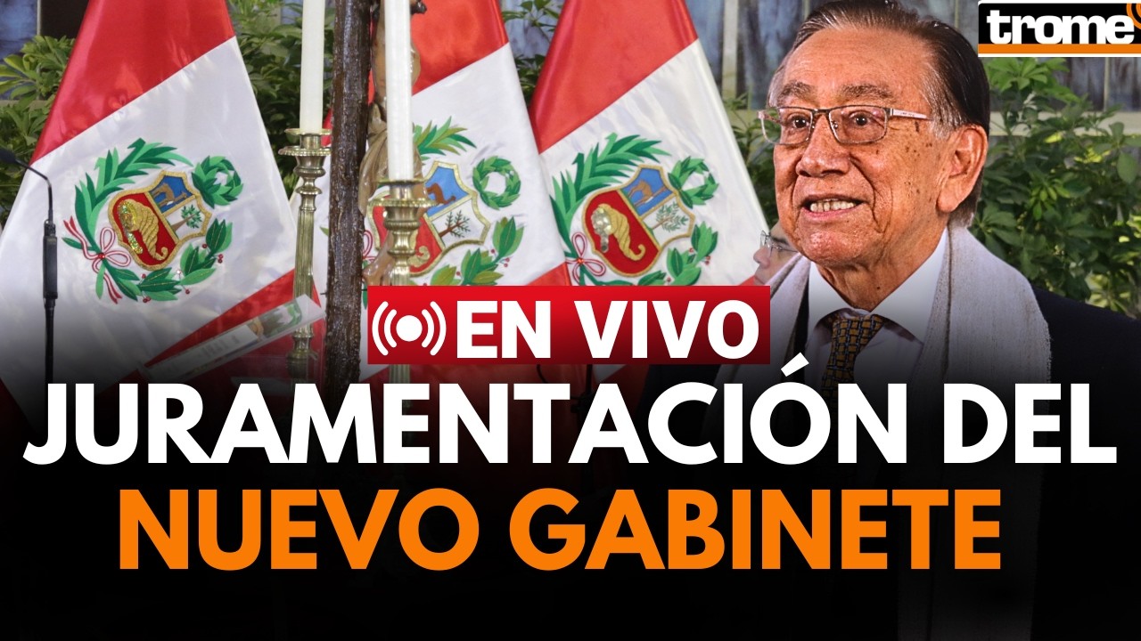 🔴 EN VIVO: JURAMENTACIÓN DEL NUEVO GABINETE DEL PRESIDENTE JOSÉ MARÍA BALCÁZAR | Trome
