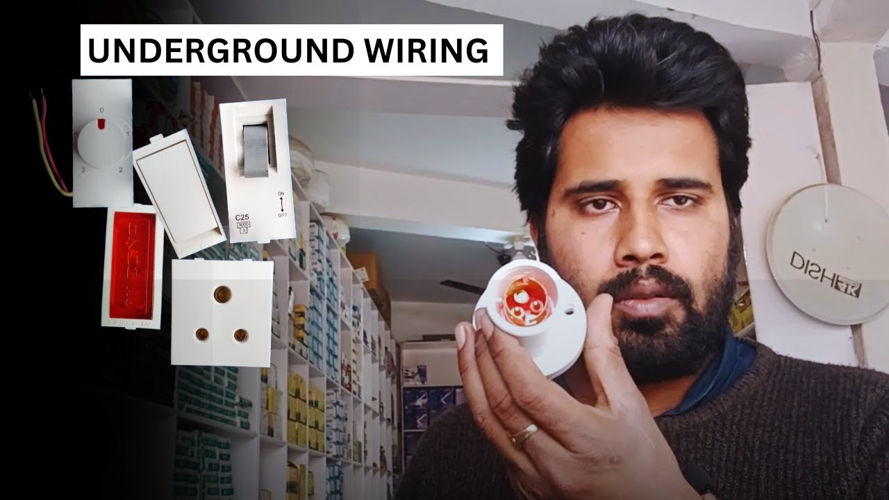 3 अंडरग्राउंड वायरिंग में प्लास्टर होने के बाद वायरिंग का क्या क्या सामान लगता है undergroud wiring