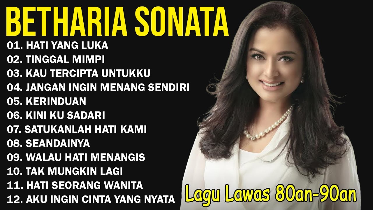 Lagu Terbaik Betharia Sonata | Hati Yang Luka | Kumpulan Lagu Pop Nostalgia 80an – 90an | Full Album