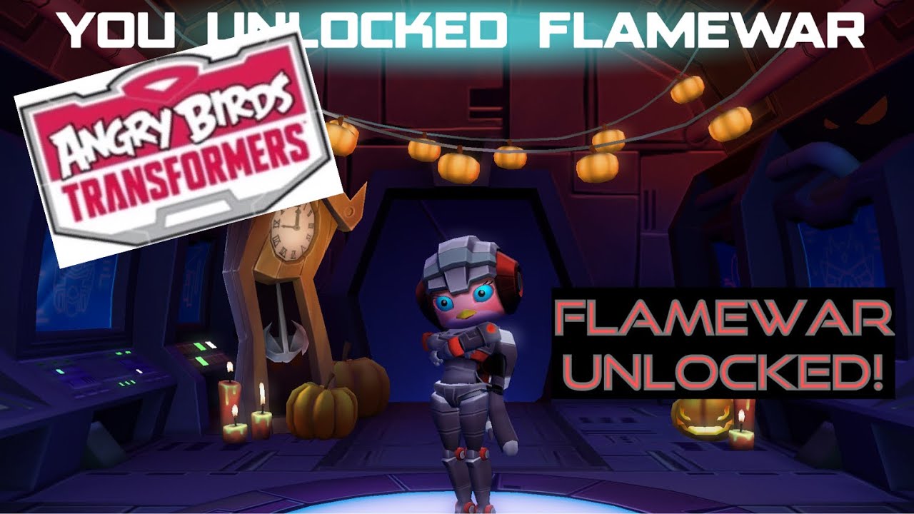 FLAMEWAR UNLOCKED! -Angry Birds Transformers