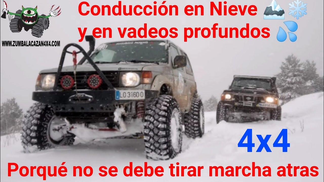 CONDUCCIÓN EN NIEVE 🏔️❄️ y VADEOS PROFUNDOS 💦 Off Road Rutas 4X4 🔝🔟Presiones, no tirar marcha atrás