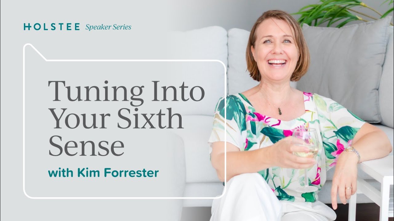 Tuning Into Your Sixth Sense with Kim Forrester