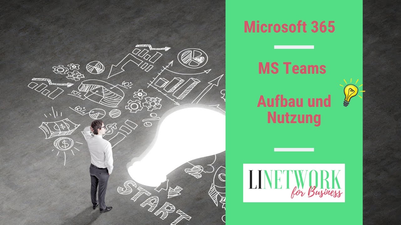 Wie Sie Microsoft 365 & Teams effizient im Unternehmen einsetzen - Aufbau und Nutzung #LINETWORK