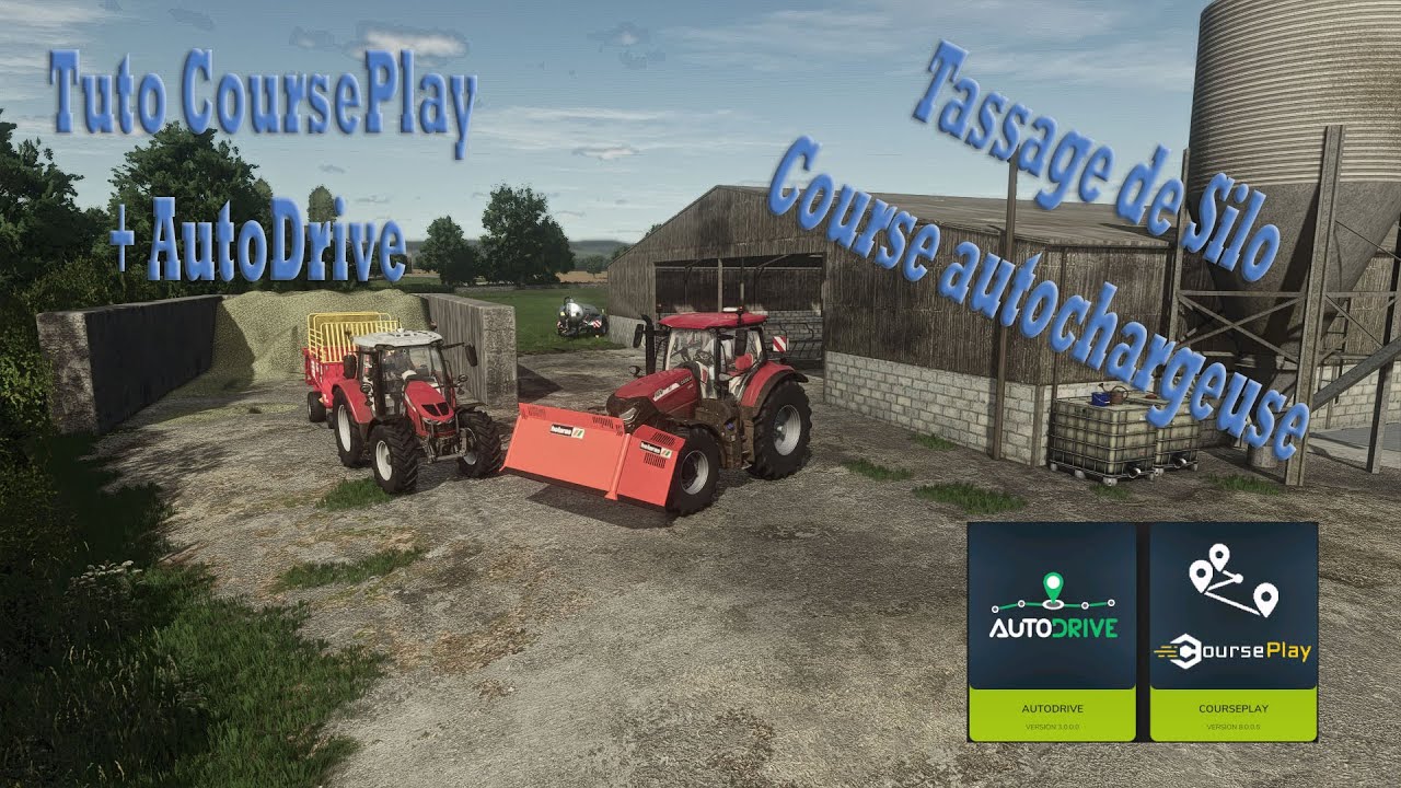 FS25 AutoDrive + CoursePlay Tuto tassement de silo + autochargeuse part 2/2