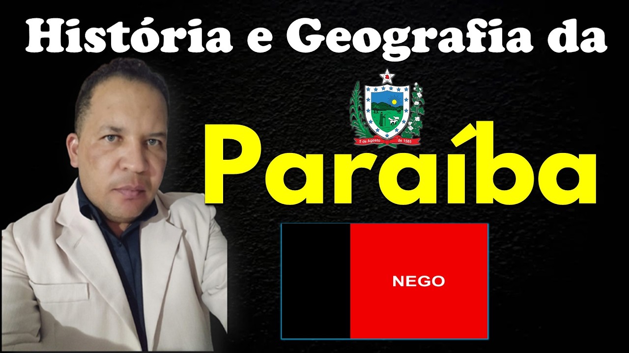 🔥HISTÓRIA E GEOGRAFIA DA PARAÍBA P/ CONCURSOS PÚBLICOS/Prof. Chagas Sousa
