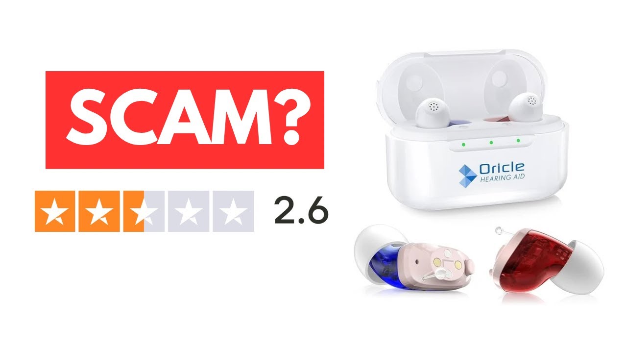 Is Oricle Hearing Aid Legit Or A Scam?