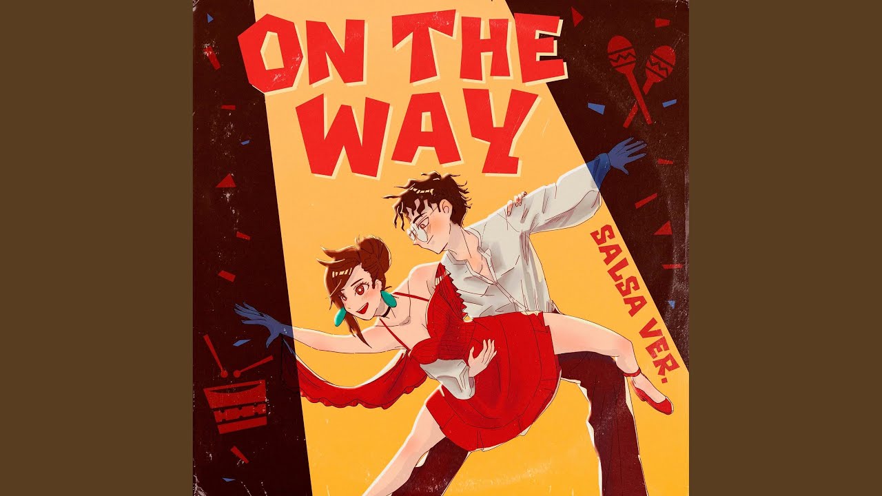 On The Way (Salsa Ver.)