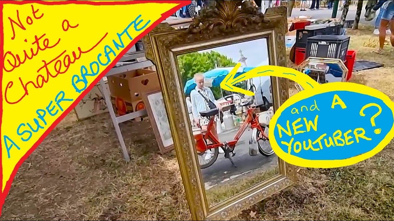 Not Quite a Chateau DIY 328 - A Brilliant Brocante even in the Rain - and An Aspiring Youtuber