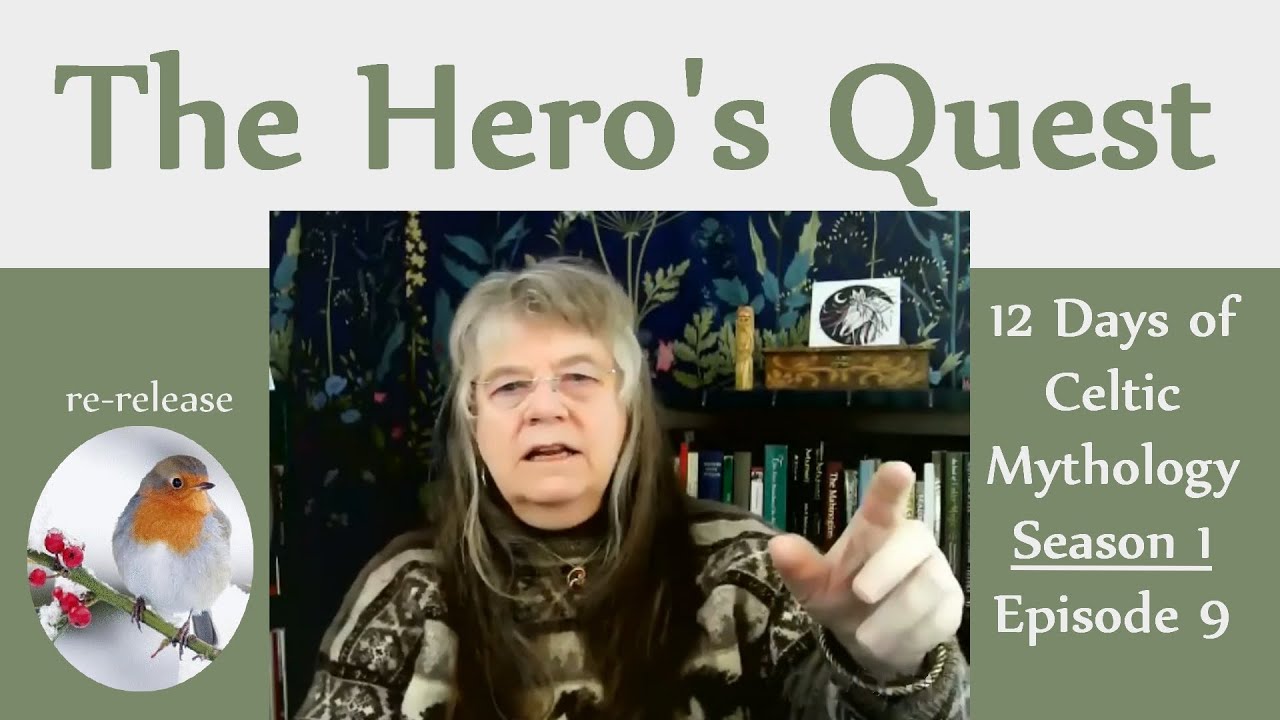 The Hero's Quest - 12 Days of Celtic Myth S1e9
