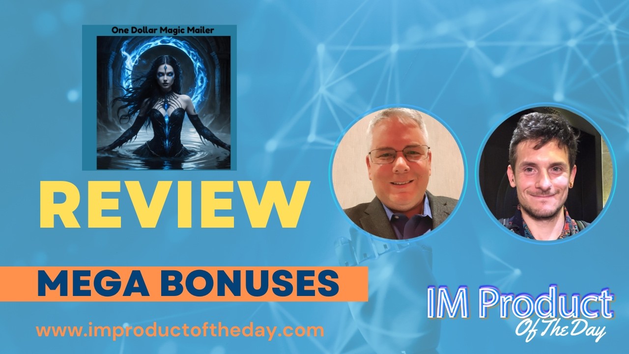 One Dollar Magic Mailer Review + Award-Winning Bonuses To Make It Work FASTER (Worth $997)!