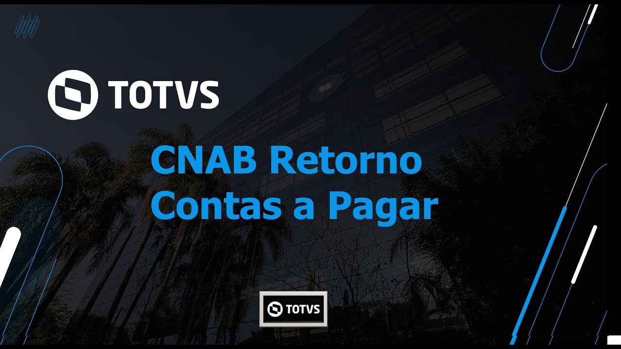 How to | SIGAFIN | Retorno CNAB Contas a Pagar | #TOTVS_Backoffice_Linha_Protheus