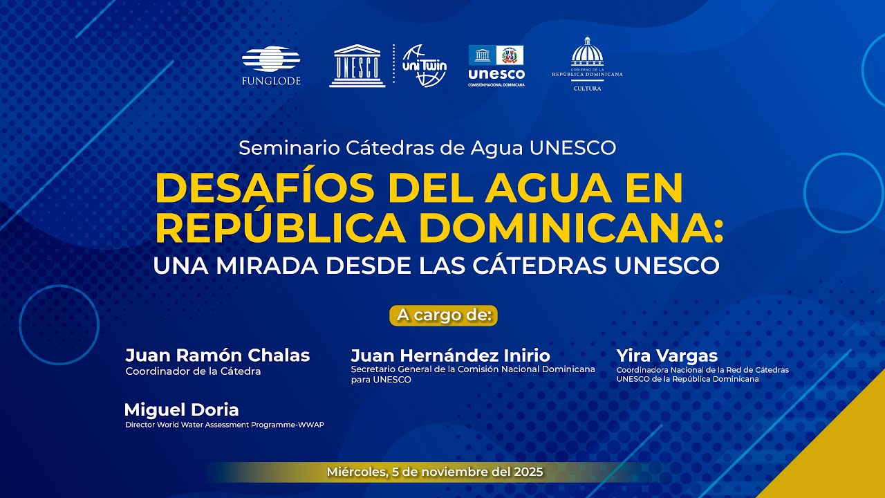 Seminario Desafíos del agua en República Dominicana - Cátedras UNESCO - Apertura