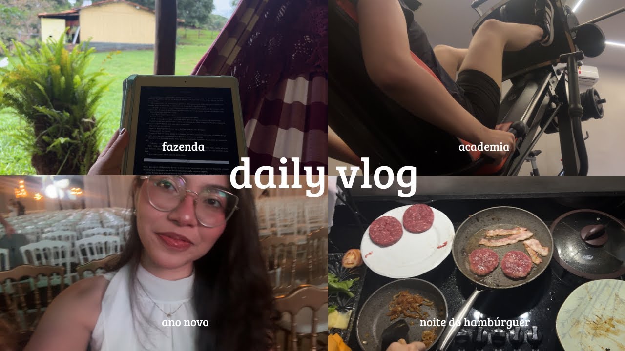 vlog : fazenda,noite do hambúrguer, comprinhas,byung chul han, ano novo e metas para 2026 