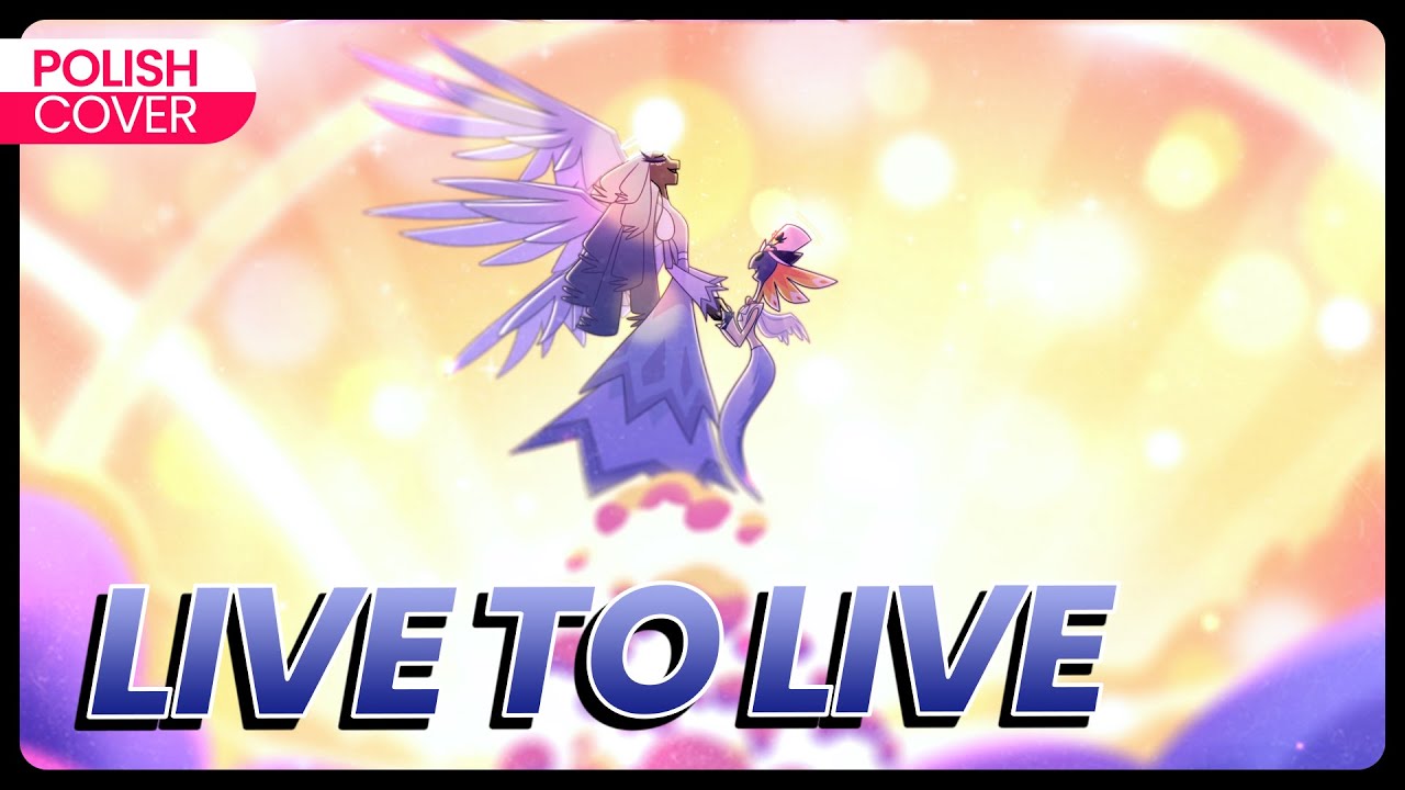 Live To Live PO POLSKU - Hazbin Hotel POLISH COVER