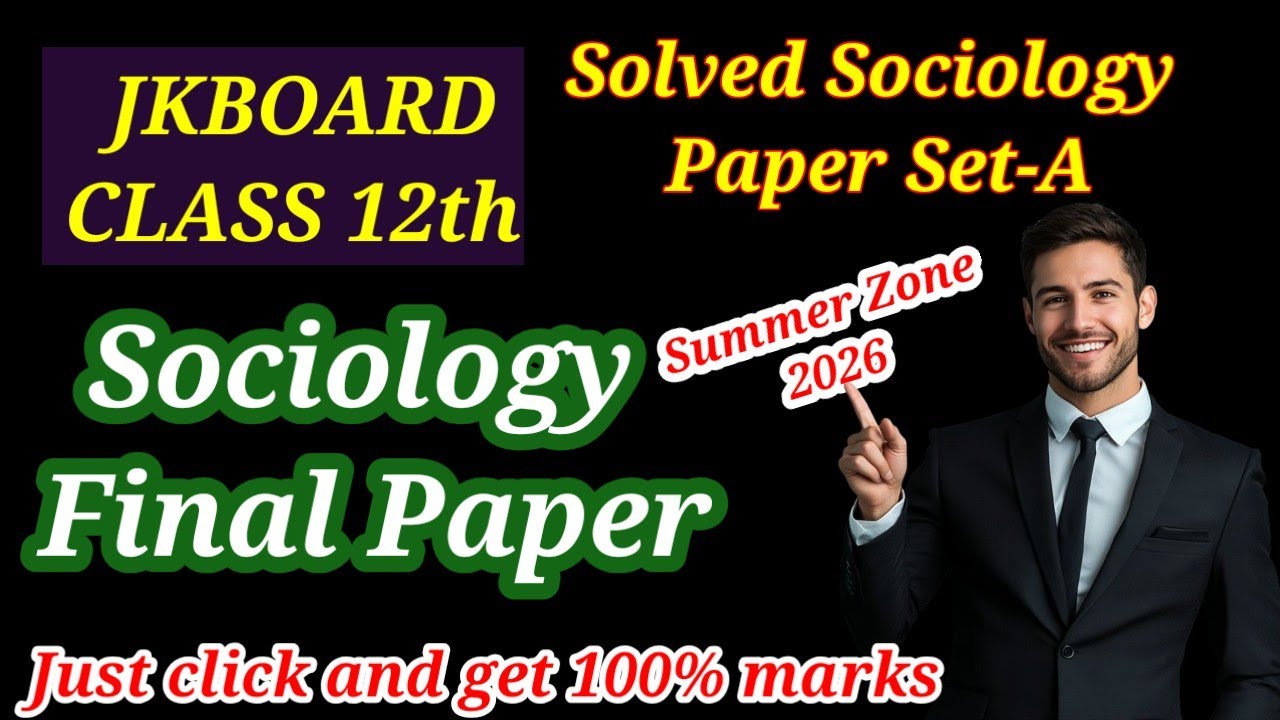 Jkbose Class 12th Sociology Paper Set A Summer Zone Jammu Division 2026 | Solved Sociology Paper 12