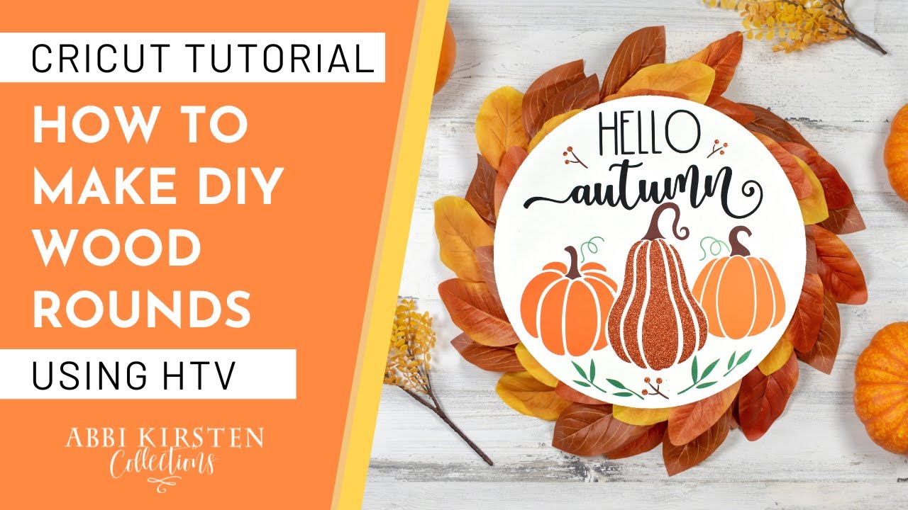 Easy DIY Wood Round Signs With Cricut Using HTV Iron-On Vinyl