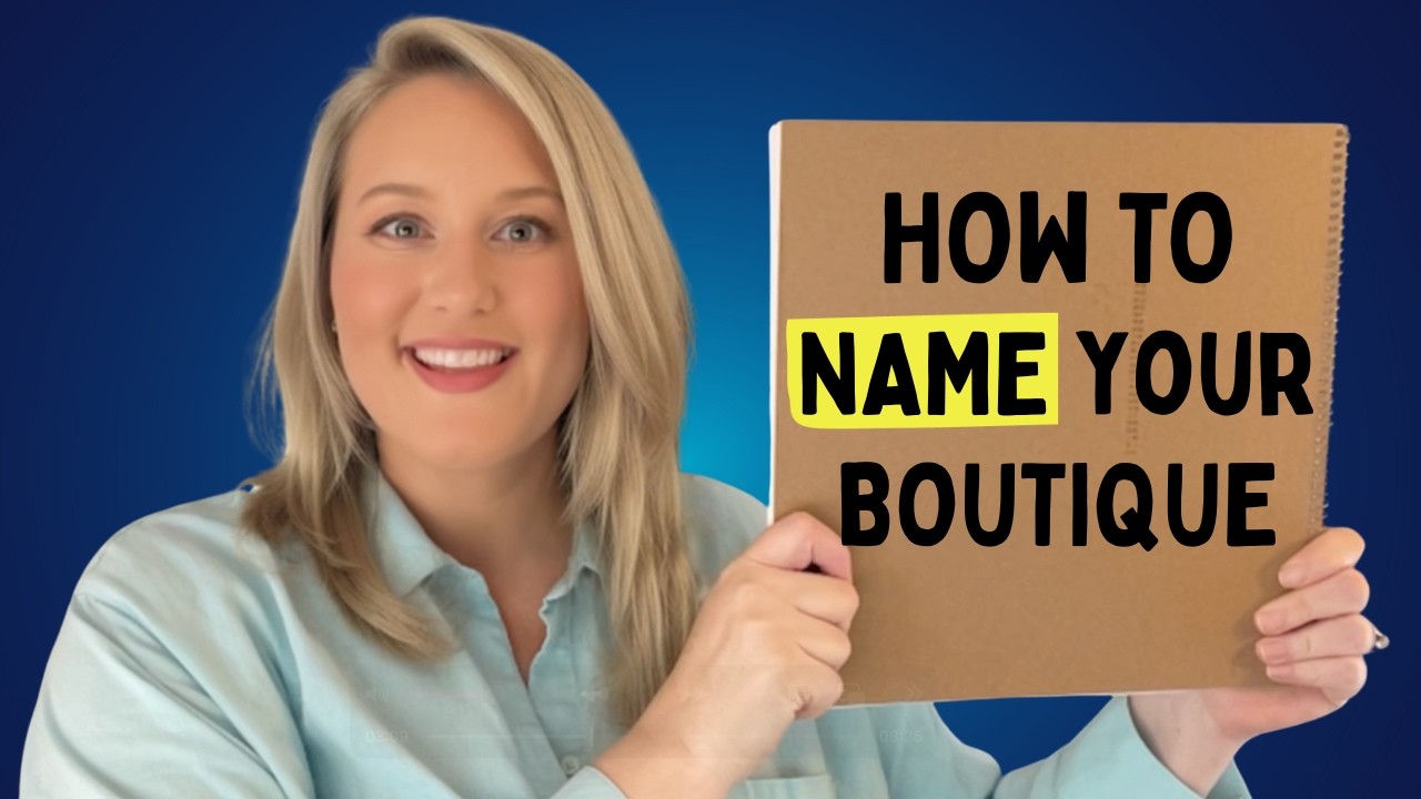 How to Choose a Name For Your Boutique Business, Retail Store, or E-Commerce Site