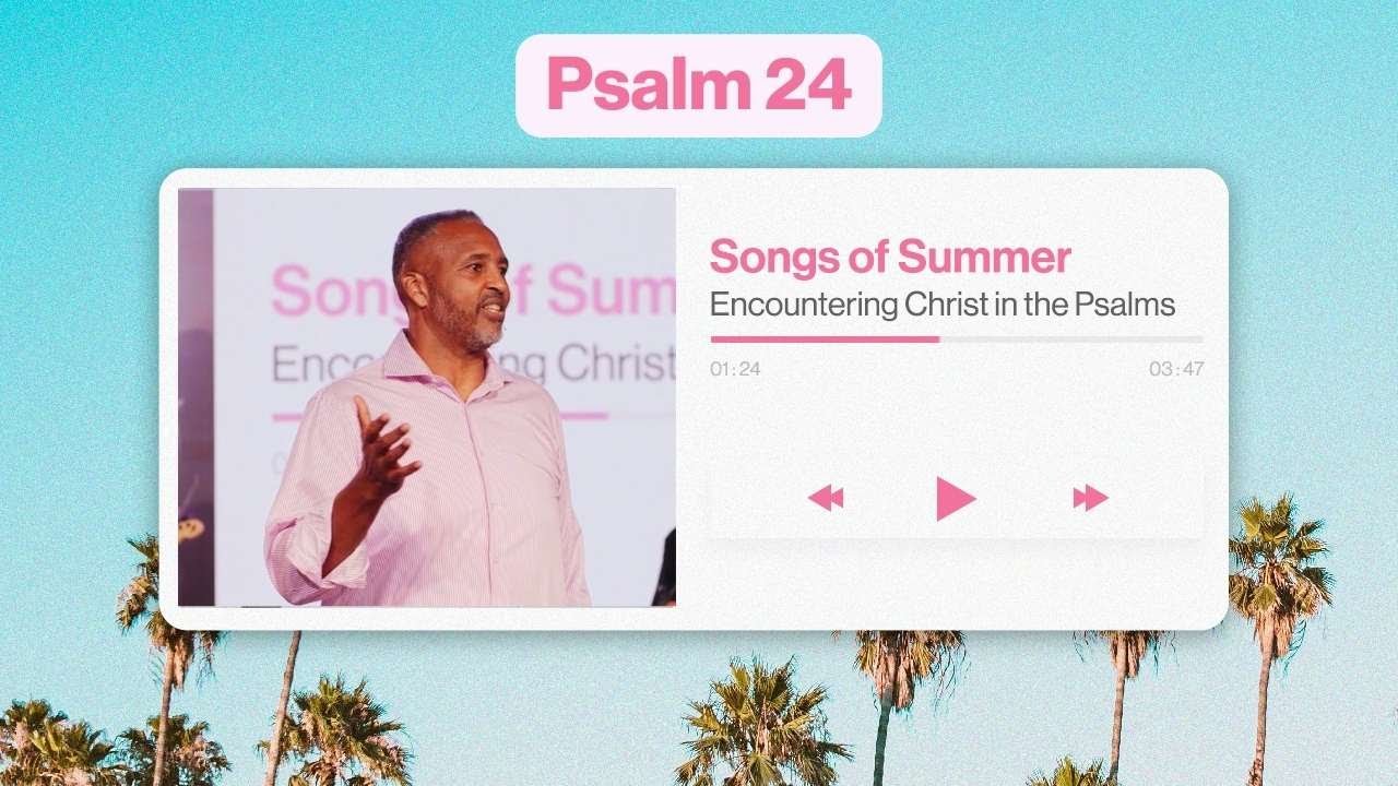 Songs of Summer | The King of Glory