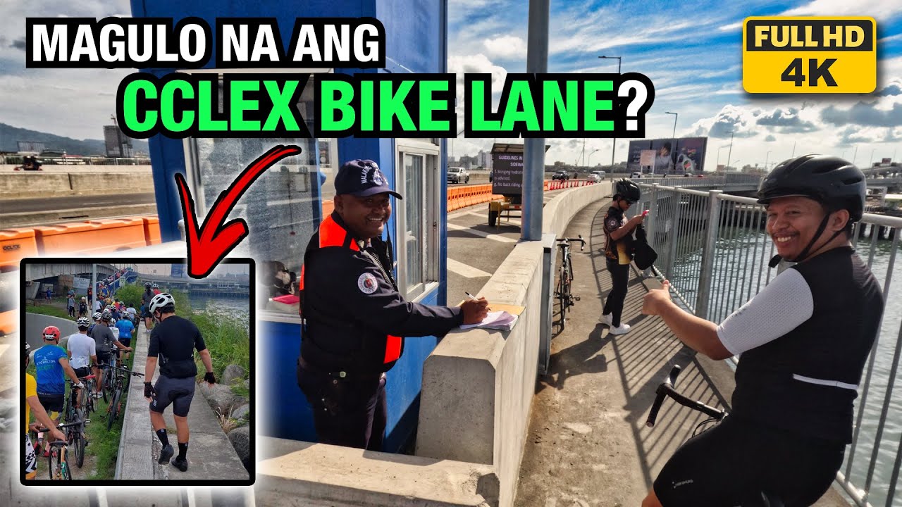 CCLEX BIKE LANE UPDATE 2023 | Magulo nadaw mag bike sa CCLEX? | 4K HDR RIDE