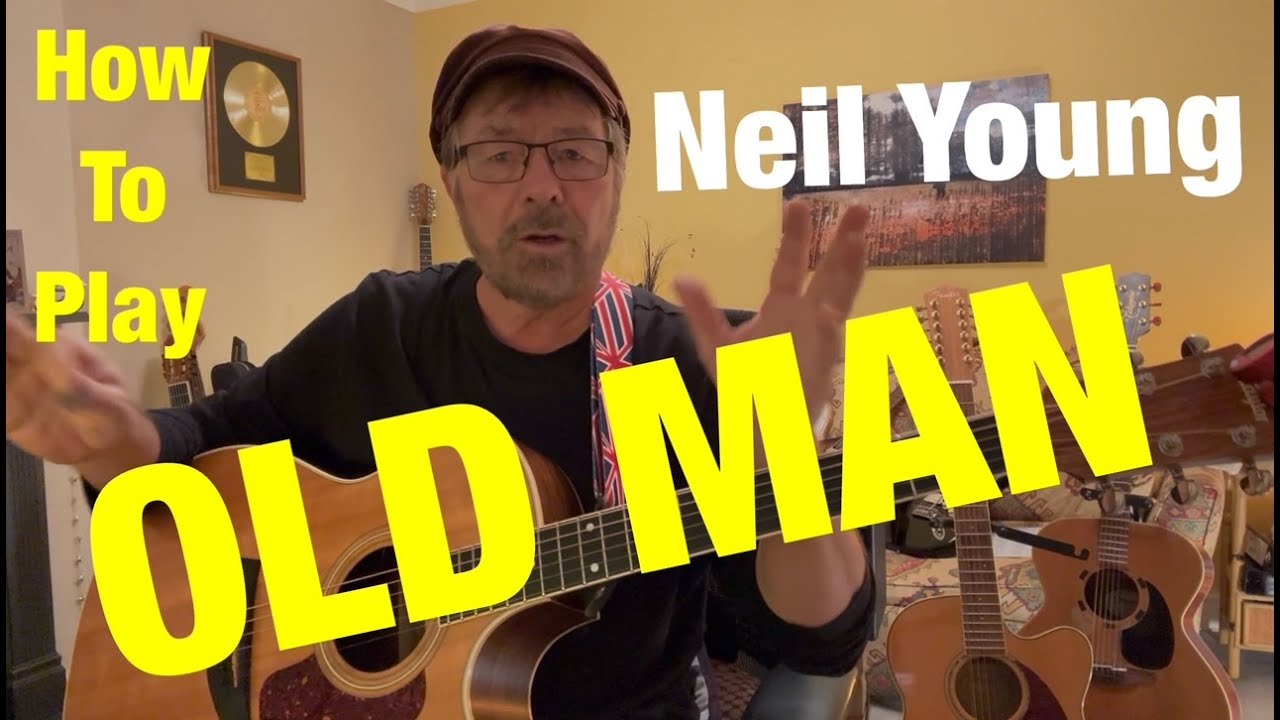 How To Play OLD MAN - Neil Young (Plus Free Charts!)